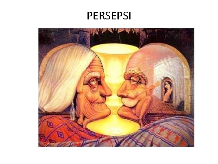 PERSEPSI 