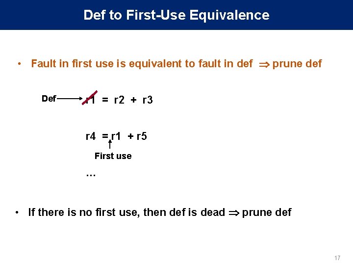 Def to First-Use Equivalence • Fault in first use is equivalent to fault in