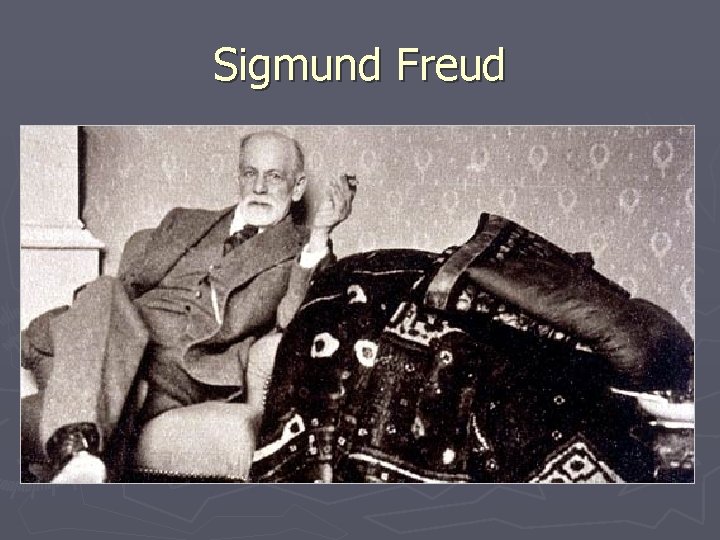 Sigmund Freud 