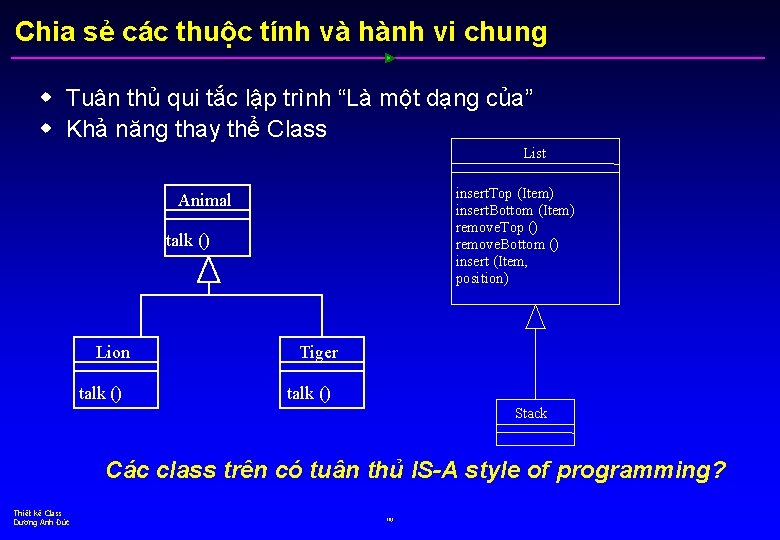 Chia sẻ các thuộc tính và hành vi chung w Tuân thủ qui tắc