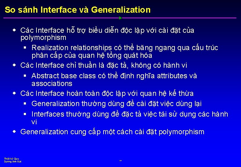 So sánh Interface và Generalization w Các Interface hỗ trợ biểu diễn độc lập