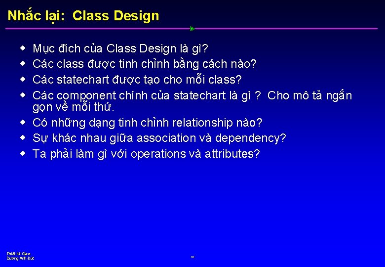 Nhắc lại: Class Design w w Mục đích của Class Design là gì? Các