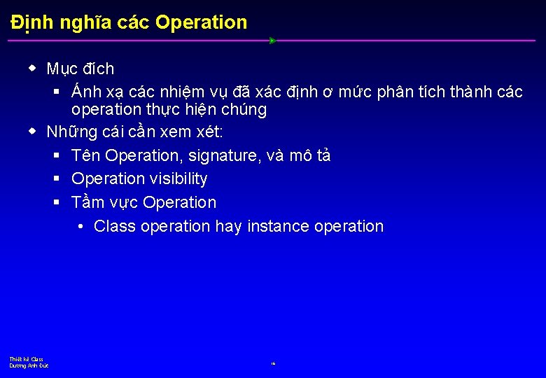 Định nghĩa các Operation w Mục đích § Ánh xạ các nhiệm vụ đã