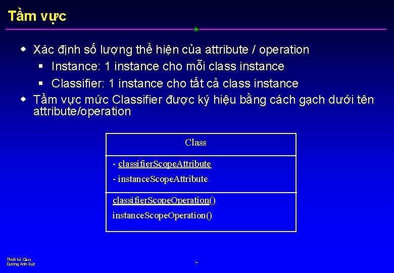 Tầm vực w Xác định số lượng thể hiện của attribute / operation §