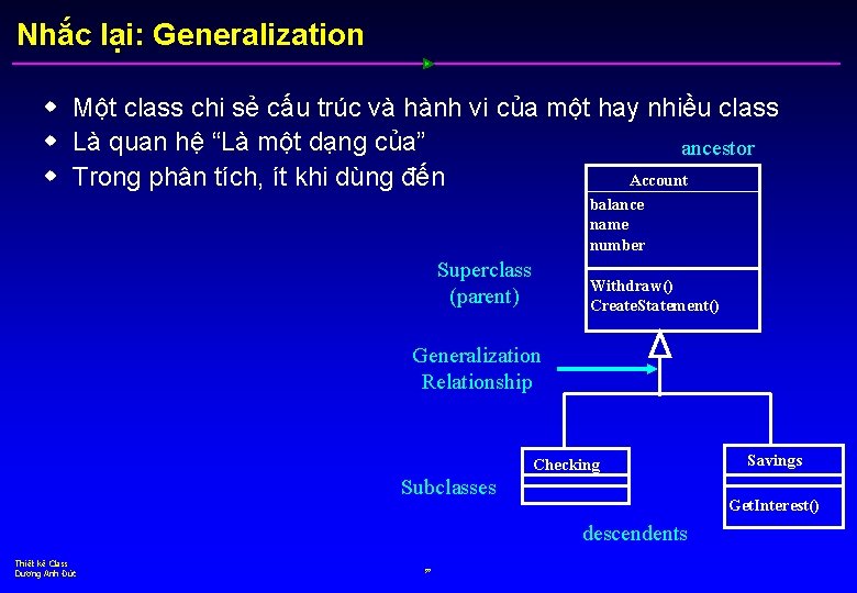 Nhắc lại: Generalization w Một class chi sẻ cấu trúc và hành vi của