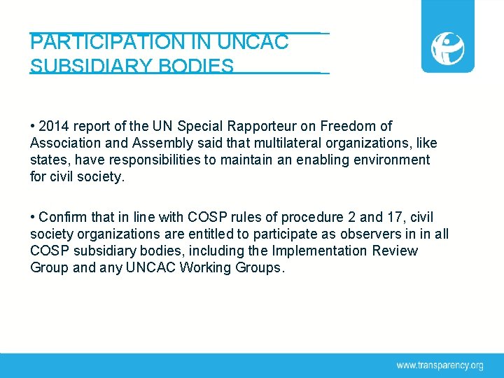PARTICIPATION IN UNCAC SUBSIDIARY BODIES • 2014 report of the UN Special Rapporteur on