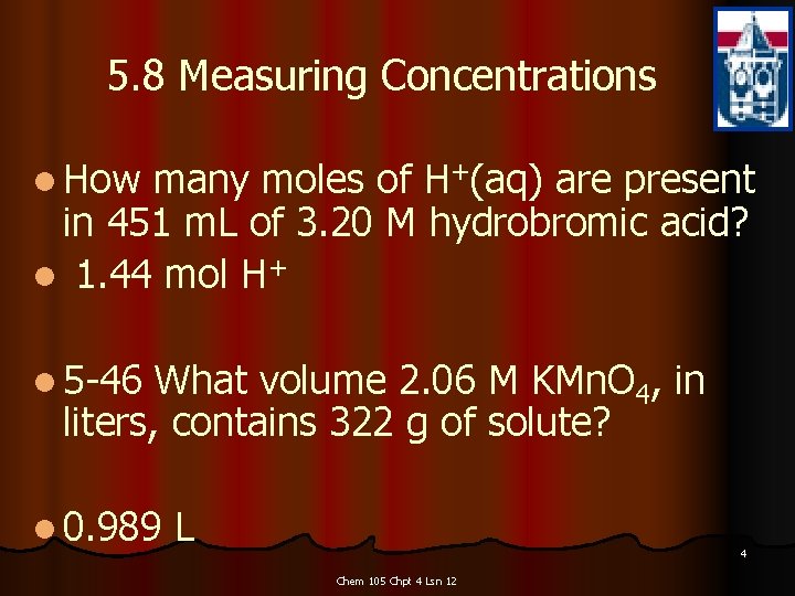 5. 8 Measuring Concentrations l How many moles of H+(aq) are present in 451