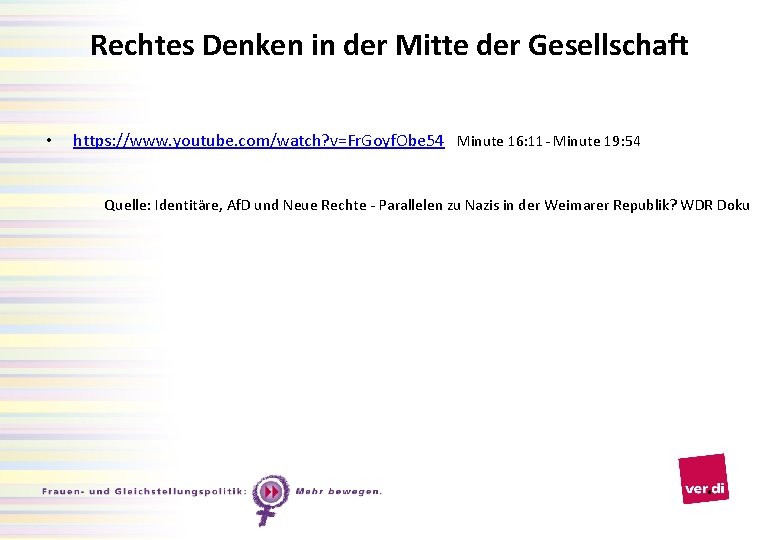 Rechtes Denken in der Mitte der Gesellschaft • https: //www. youtube. com/watch? v=Fr. Goyf.