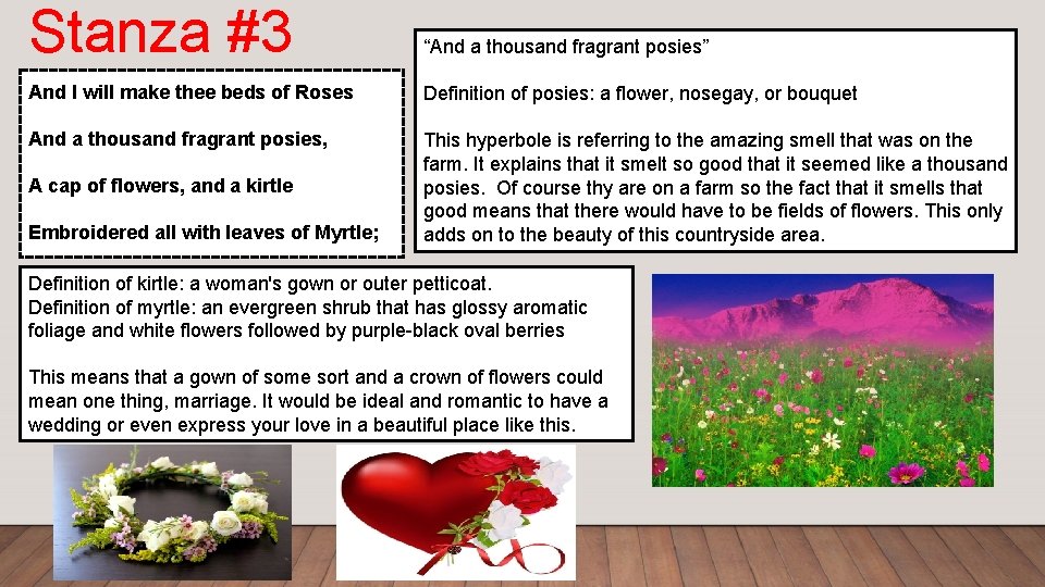 Stanza #3 “And a thousand fragrant posies” And I will make thee beds of Stanza #3 “And a thousand fragrant posies” And I will make thee beds of