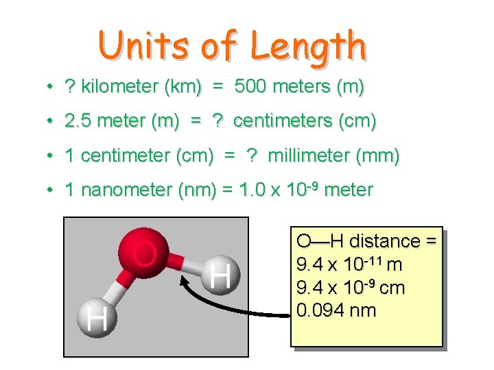 Units of Length • ? kilometer (km) = 500 meters (m) • 2. 5