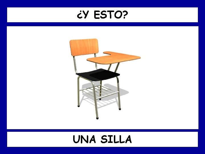 ¿Y ESTO? UNA SILLA 