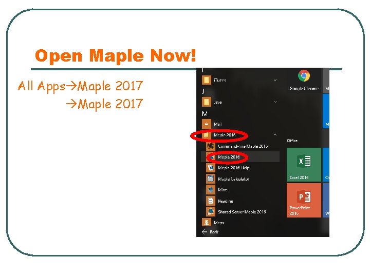 Open Maple Now! All Apps Maple 2017 