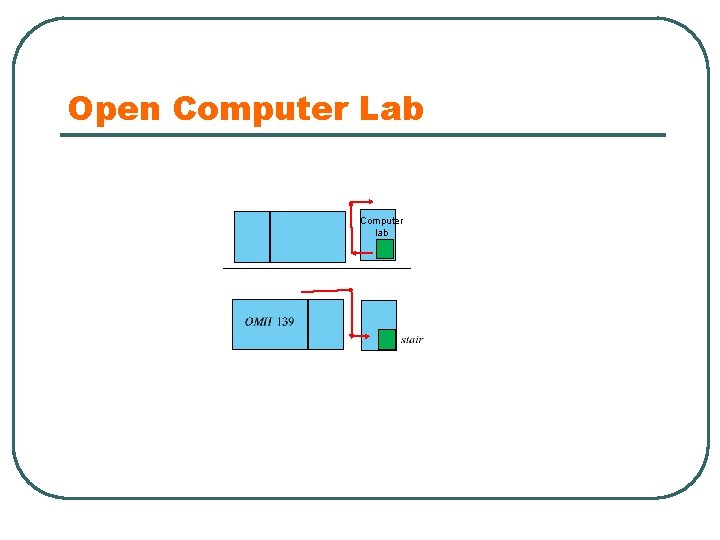 Open Computer Lab Computer lab 