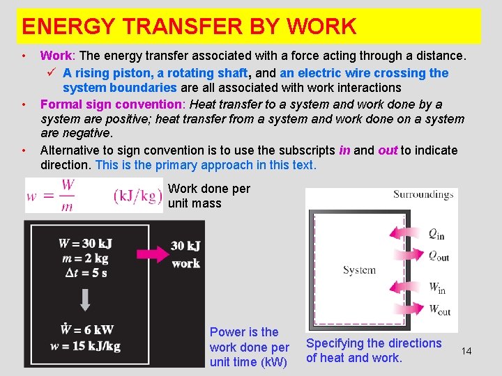 ENERGY TRANSFER BY WORK • • • Work: The energy transfer associated with a ENERGY TRANSFER BY WORK • • • Work: The energy transfer associated with a