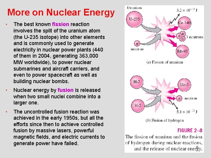 More on Nuclear Energy • The best known fission reaction involves the split of More on Nuclear Energy • The best known fission reaction involves the split of