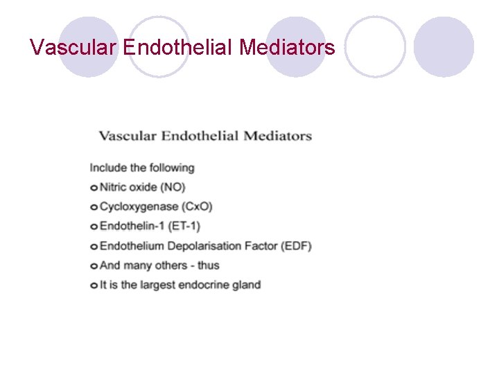 Vascular Endothelial Mediators 