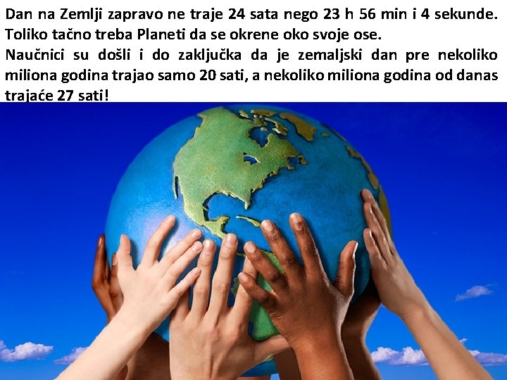 Dan na Zemlji zapravo ne traje 24 sata nego 23 h 56 min i