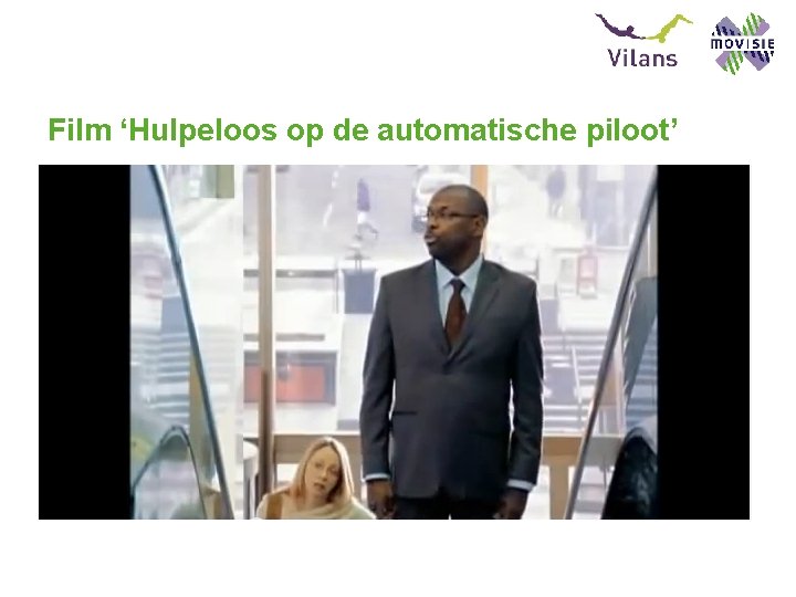 Film ‘Hulpeloos op de automatische piloot’ 