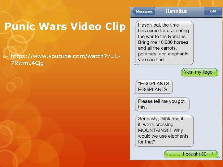 Punic Wars Video Clip https: //www. youtube. com/watch? v=L 7 Rwm. L 4 Cjg