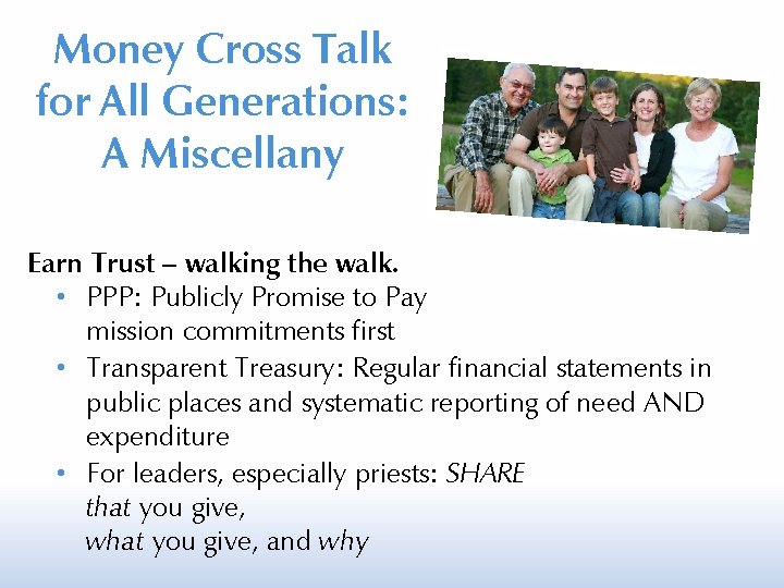 Money Cross Talk for All Generations: A Miscellany Earn Trust – walking the walk.