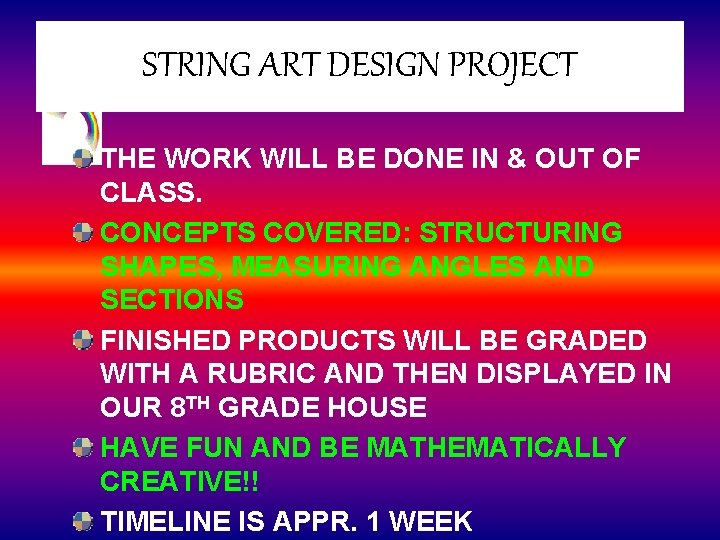 STRING ART DESIGN PROJECT THE WORK WILL BE DONE IN & OUT OF CLASS.