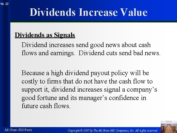 16 - 22 Dividends Increase Value Dividends as Signals Dividend increases send good news