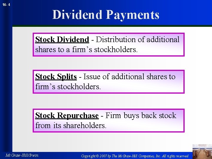 16 - 4 Dividend Payments Stock Dividend - Distribution of additional shares to a