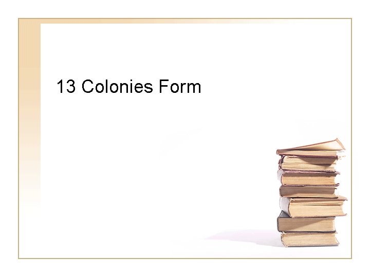 13 Colonies Form 