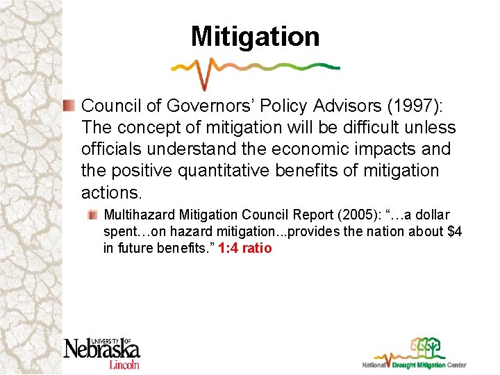 Mitigation Council of Governors’ Policy Advisors (1997): The concept of mitigation will be difficult