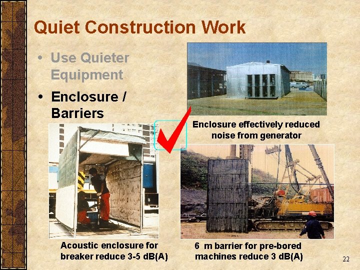 Quiet Construction Work Use Quieter Equipment Enclosure / Barriers Acoustic enclosure for breaker reduce Quiet Construction Work Use Quieter Equipment Enclosure / Barriers Acoustic enclosure for breaker reduce