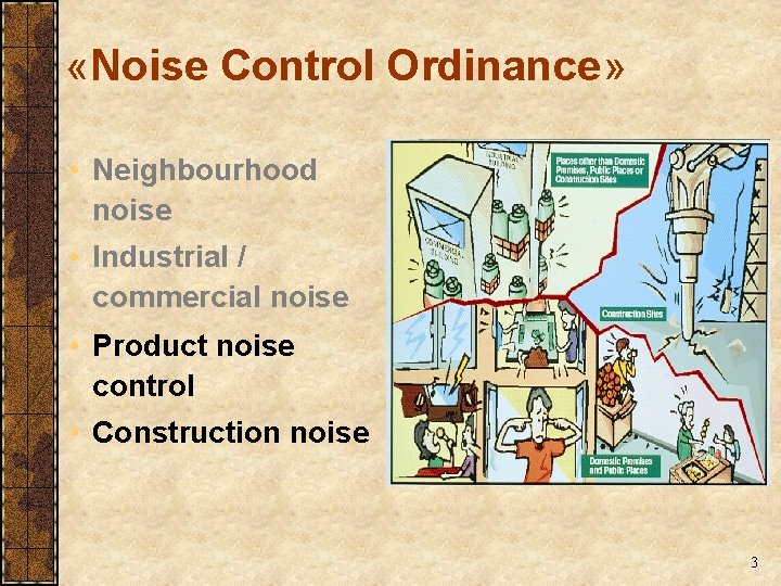 «Noise Control Ordinance» • Neighbourhood noise • Industrial / commercial noise • Product «Noise Control Ordinance» • Neighbourhood noise • Industrial / commercial noise • Product