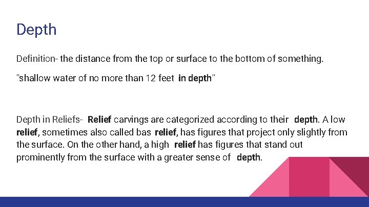 Depth Definition- the distance from the top or surface to the bottom of something.