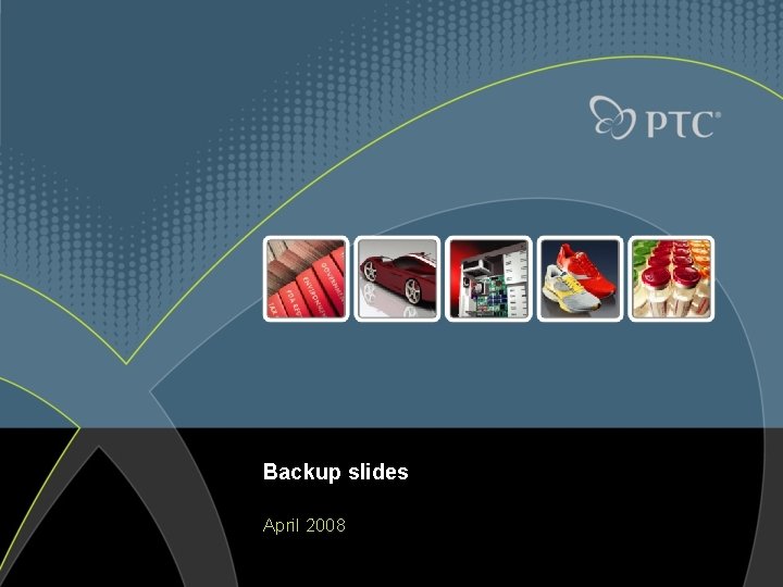 Backup slides April 2008 