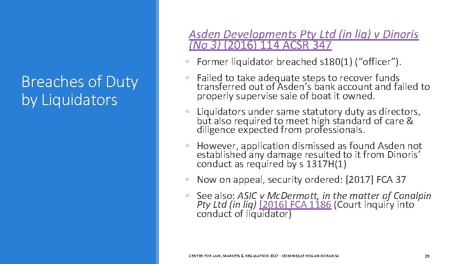  Asden Developments Pty Ltd (in liq) v Dinoris (No 3) (2016) 114 ACSR