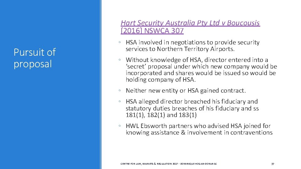  Hart Security Australia Pty Ltd v Boucousis [2016] NSWCA 307 Pursuit of proposal