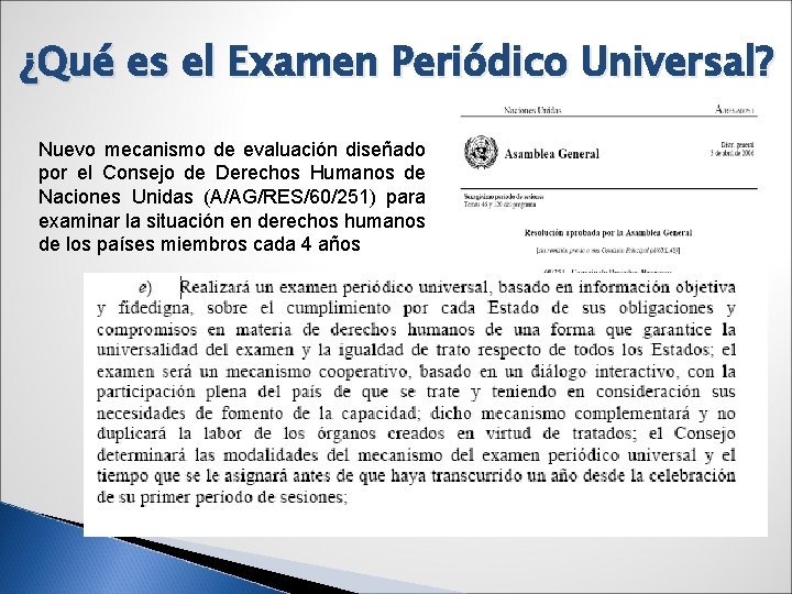 ¿Qué es el Examen Periódico Universal? Nuevo mecanismo de evaluación diseñado por el Consejo