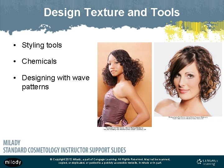 Design Texture and Tools • Styling tools • Chemicals • Designing with wave patterns