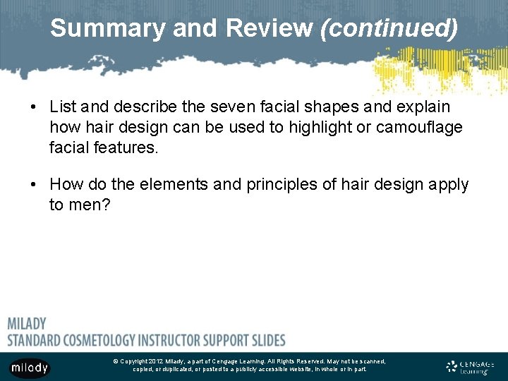 Summary and Review (continued) • List and describe the seven facial shapes and explain