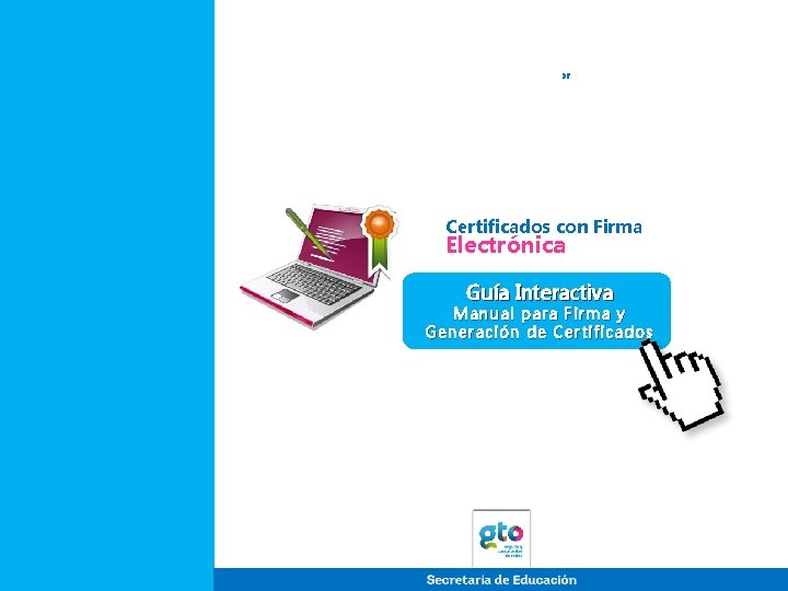 Certificados con Firma Sistema Electrónica De Encuestas Manual para Firma y Generación de Certificados