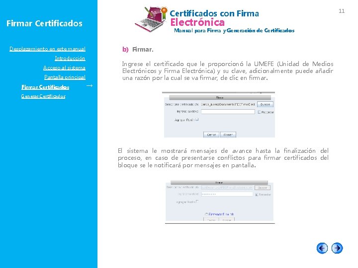 Certificados con Firma Electrónica Firmar Certificados Manual para Firma y Generación de Certificados b)