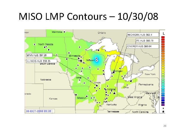 MISO LMP Contours – 10/30/08 28 