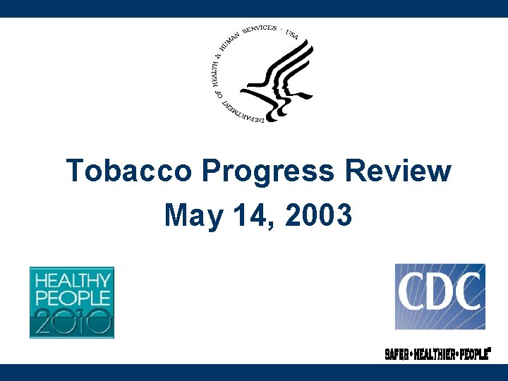 Tobacco Progress Review May 14, 2003 
