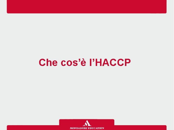 Che cos’è l’HACCP 