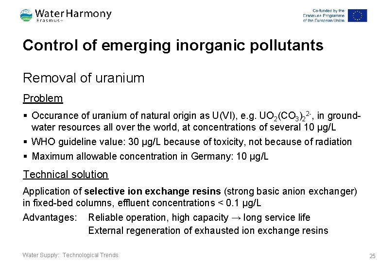 Control of emerging inorganic pollutants Removal of uranium Problem § Occurance of uranium of