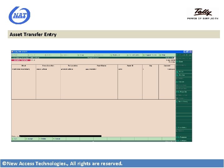 Asset Transfer Entry ©New Access Technologies. , All rights are reserved. 