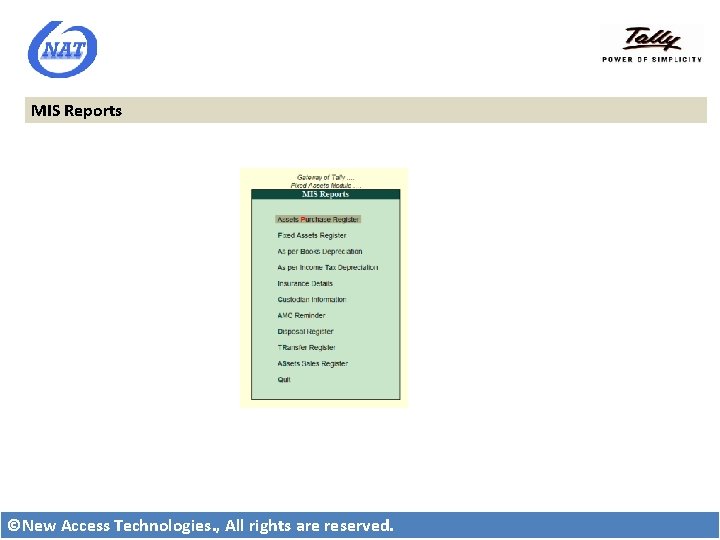 MIS Reports ©New Access Technologies. , All rights are reserved. 