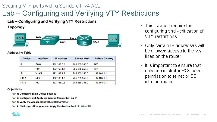 Securing VTY ports with a Standard IPv 4 ACL Lab – Configuring and Verifying
