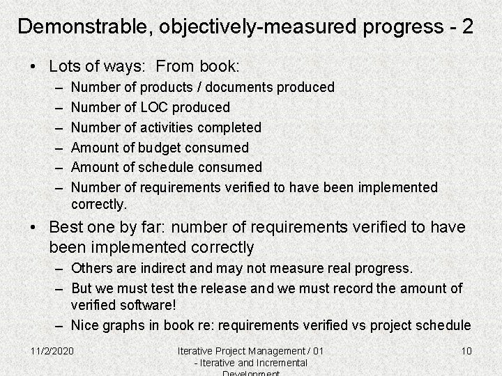 Demonstrable, objectively-measured progress - 2 • Lots of ways: From book: – – –