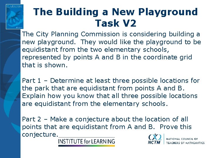 The Building a New Playground Task V 2 The City Planning Commission is considering