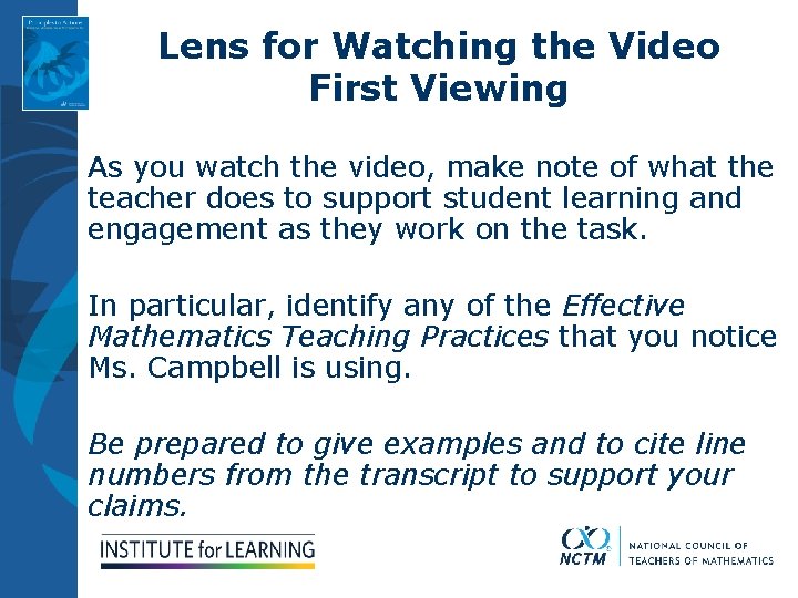 Lens for Watching the Video First Viewing As you watch the video, make note